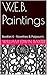 W.E.B. Paintings: Booklet 6...