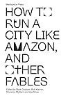 How to Run a City...