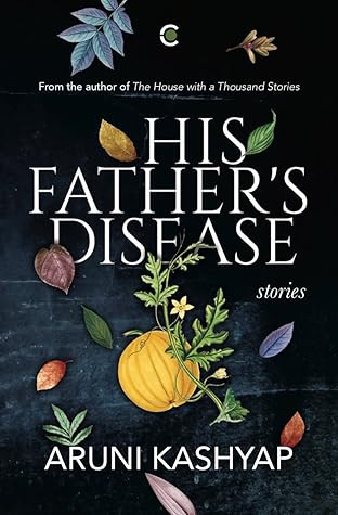 His Father's Disease: Stories