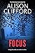 Focus (White Rose Series Bo...