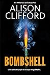 Bombshell (White Rose #4) Bombshell (White Rose #4)
