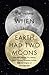 When the Earth Had Two Moons: Cannibal Planets, Icy Giants, Dirty Comets, Dreadful Orbits, and the Origins of the Night Sky