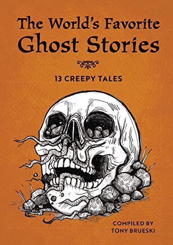 The World's Favorite Ghost Stories: 13 Creepy Tales (Kindle Edition)