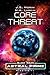 Core Threat: Mission 11 (Black Ocean: Astral Prime)