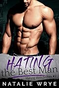 Hating the Best Man
