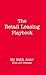 The Retail Leasing Playbook by Beth Azor The Retail Leasing Playbook by Beth Azor