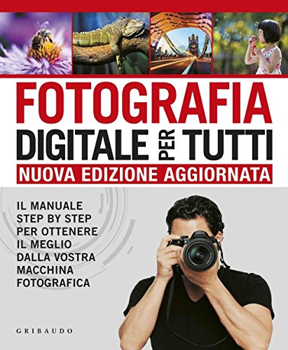 FOTOGRAFIA DIGITALE PER TUTTI (Paperback)