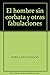 El hombre sin corbata y otr...