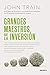 Grandes maestros de la inve...