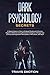 Dark Psychology Secrets: A ...