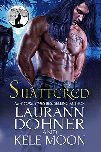 Shattered (Nightwind Pack, #2)