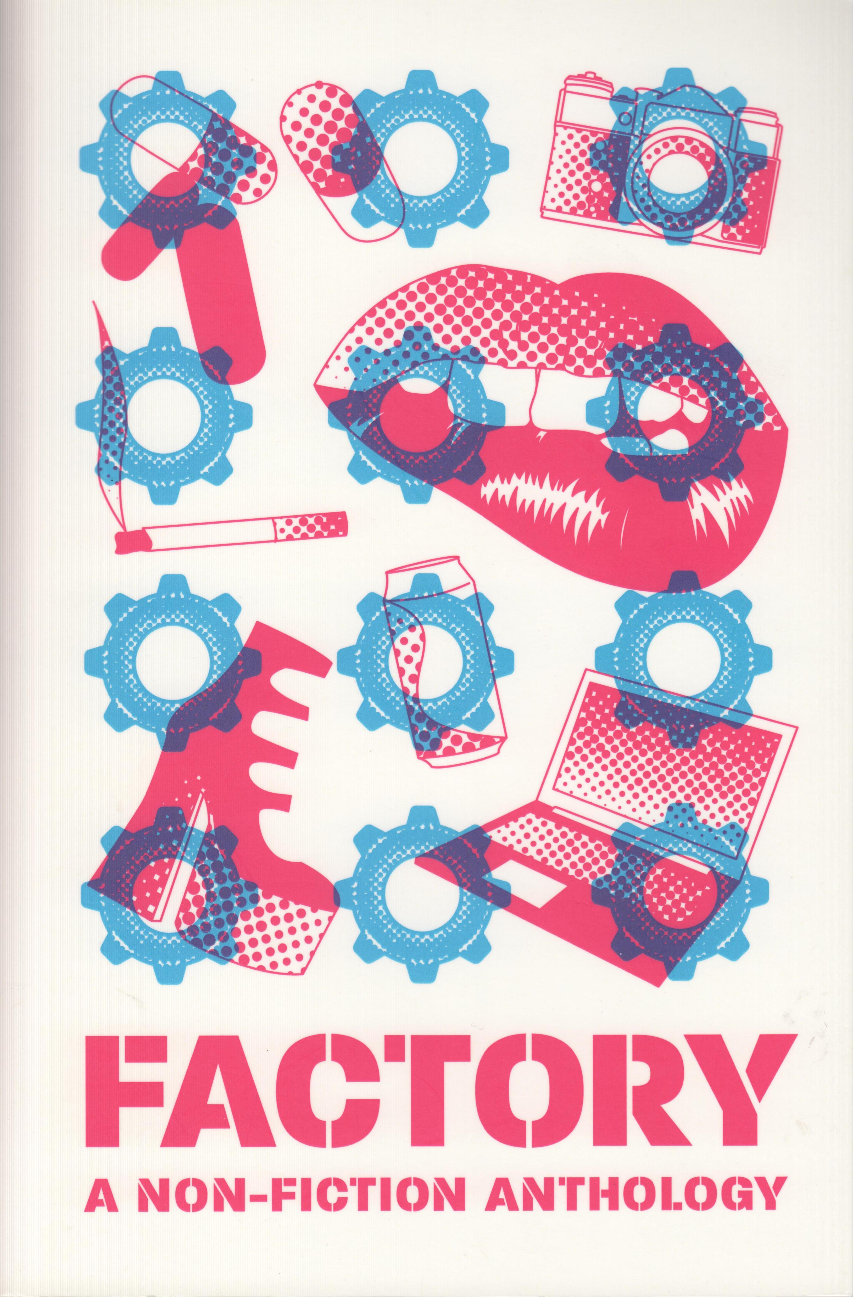 Factory : A Non-Fiction Anthology