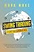 Swing trading for beginners by Mark Make