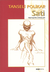 Sati: Fantastik Öyküler (Paperback)
