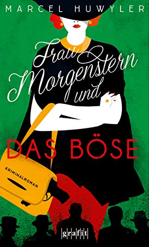Frau Morgenstern und das Böse (Frau Morgenstern, #1)