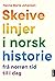 Skeive linjer i norsk historie frå norrøn tid til i dag
