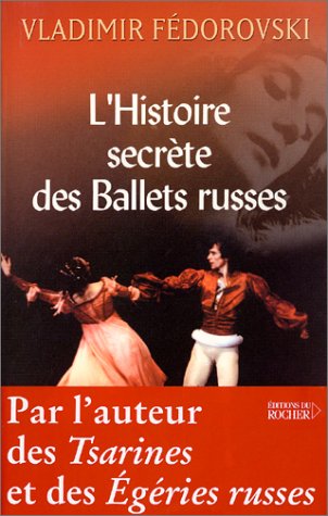 L'Histoire secrète des ballets russes (Paperback)