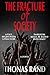 The Fracture of Society