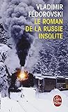 Le Roman de la Russie insolite  by Vladimir Fédorovski
