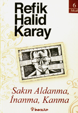 Sakın Aldanma, İnanma, Kanma (Mizah #6)