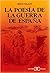 La Poesia de La Guerra de España