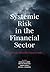 Systemic Risk in the Financial Sector: Ten Years After the Great Crash