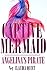 Captive Mermaid by Claudia Quint