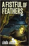 A Fistful of Feathers