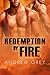 Redemption by Fire (By Fire, #1)