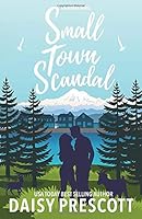 Small Town Scandal (Wingmen, #5) by Daisy Prescott