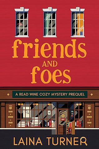 Friends and Foes (Read Wine Bookstore #0.5)