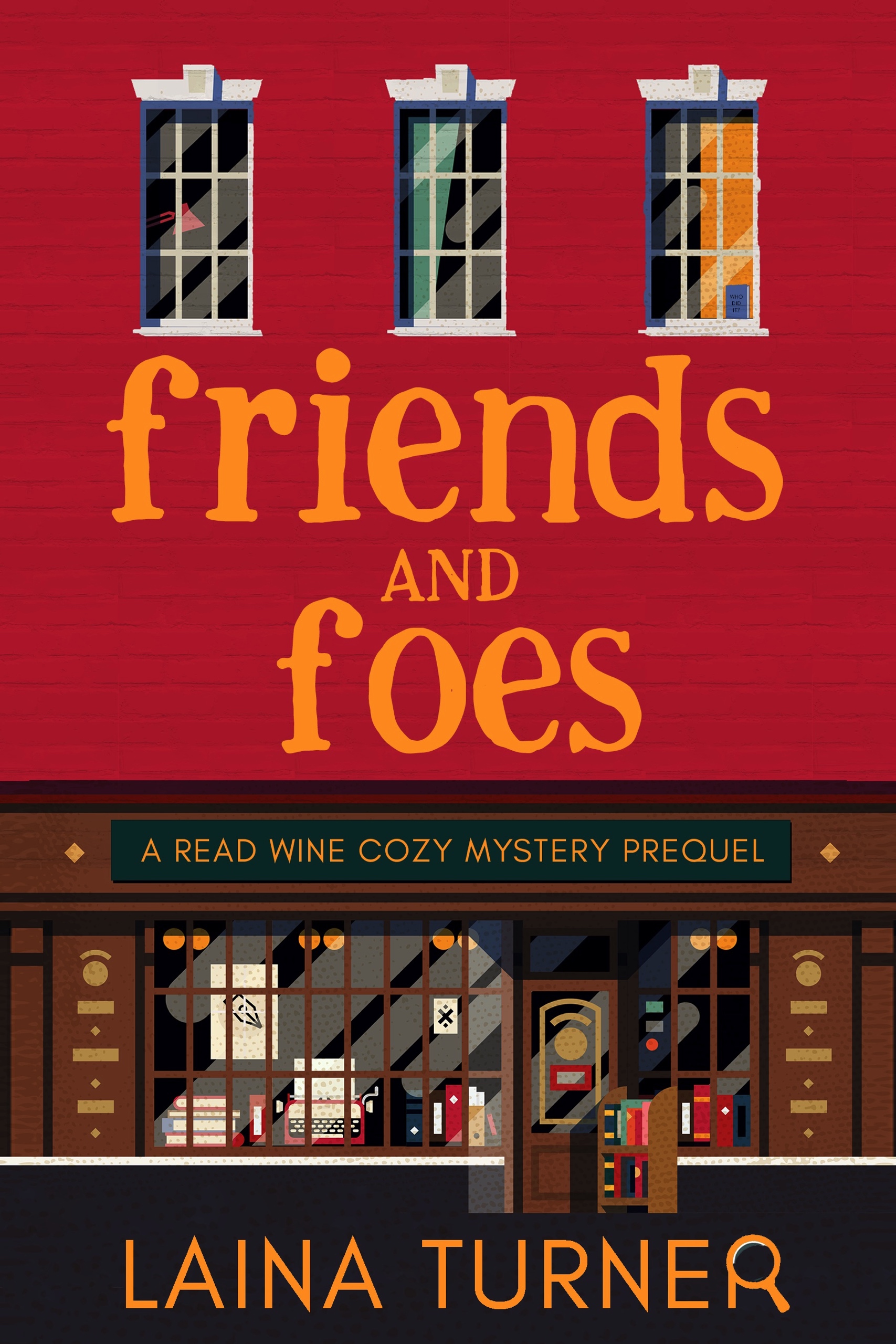 Friends and Foes (Read Wine Bookstore #0.5)