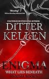 Enigma: What Lies Beneath (Enigma #1) Enigma: What Lies Beneath (Enigma #1)