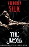 The Judge (Forbidden Fantasies Club #1)