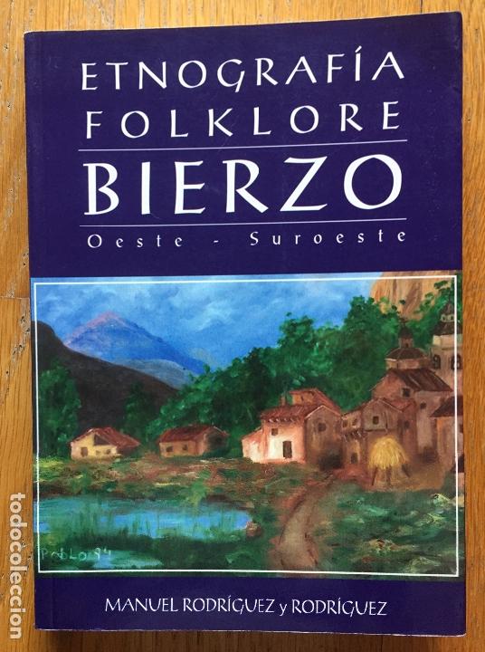 Etnografía y Folklore del Bierzo Oeste - Suroeste