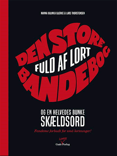 Den store bandebog - fuld af lort og en helvedes bunke skældsord