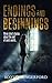 Endings and Beginnings
