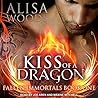 Kiss of a Dragon by Alisa Woods