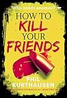 How to kill your ...