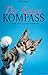 Der Katzen Kompass: Werde zum Katzen Experte - Lerne alles über die geheime Katzensprache, Katzenerziehung, Ernährung und vieles mehr - inkl. Clickertraining (German Edition)
