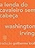 A lenda do cavaleiro sem cabeça