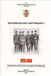 Atatürk'ün Not Defterleri - I (Atatürk'ün Not Defteleri, #1)