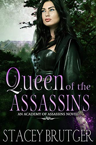 Queen of the Assassins (Academy of Assassins, #4)