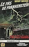 Le pas de Frankenstein Le pas de Frankenstein