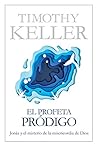 El profeta pródigo: Jonás y el misterio de la misericordia de Dios (Spanish Edition) Book cover for El profeta pródigo: Jonás y el misterio de la misericordia de Dios (Spanish Edition)