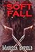 The Soft Fall (Lunar Siege Book 1)