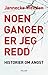 Noen ganger er jeg redd. Historier om angst.