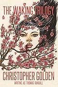 The Waking Trilogy