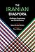 The Iranian Diaspora by Mohsen Mostafavi Mobasher