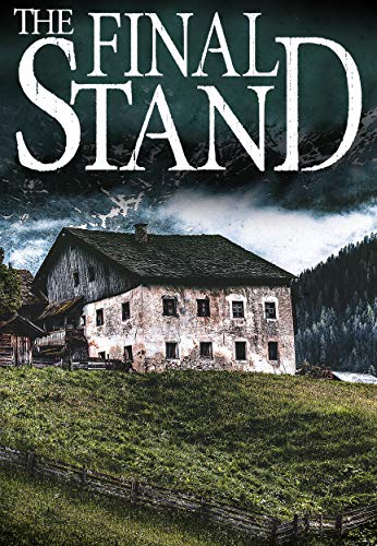 The Final Stand (EMP Survival in a Powerless World, #3)